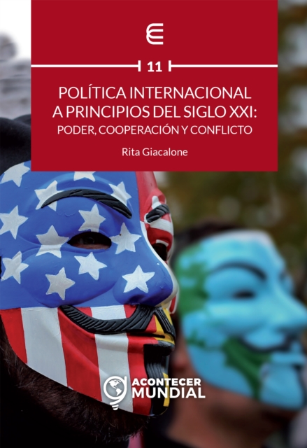 Politica internacional a principios del siglo XXI: poder, cooperacion y conflicto