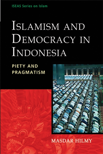 Islamism and Democracy in Indonesia