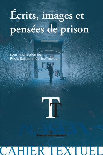 Écrits, images et pensées de prison