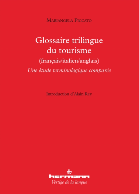 Glossaire trilingue du tourisme (français/ italien/ anglais)