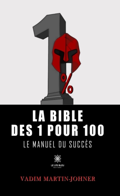 La bible des 1 pour 100