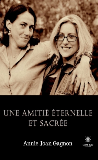Une amitie eternelle et sacree