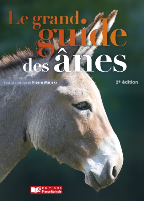 Le grand guide des ânes - 2e édition