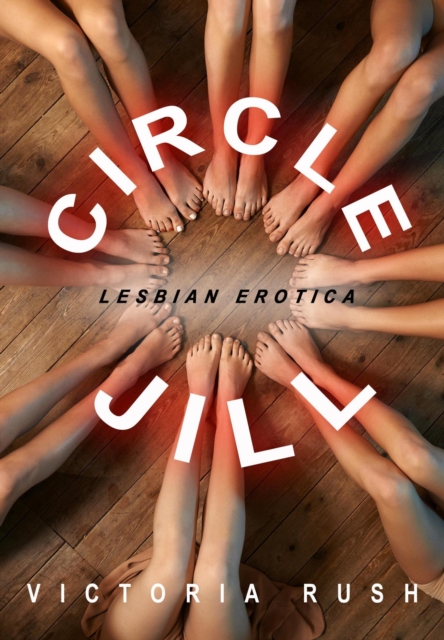 Circle Jill: Voyeur Lesbian Erotica