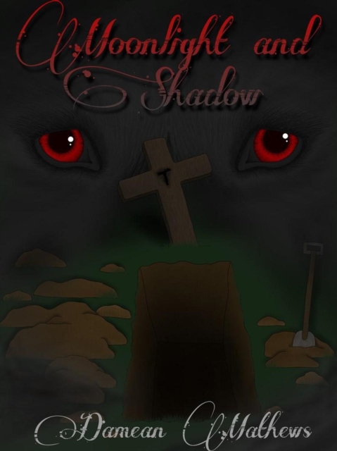 Moonlight and Shadow