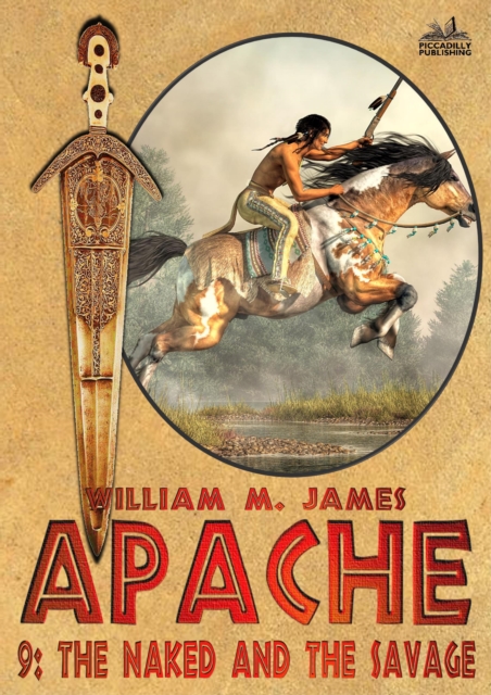 Naked and the Savage (An Apache Western #9)