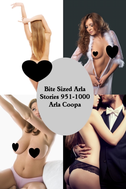 Bite Sized Arla: Stories 951-1000