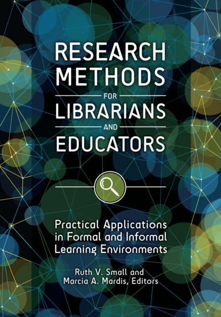 Research Methods for Librarians and Educators