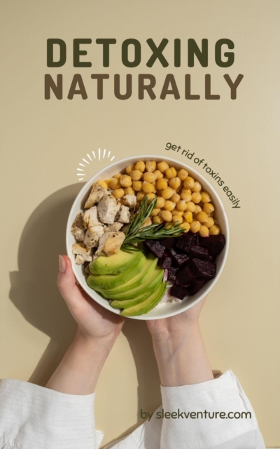 Detoxing Naturally