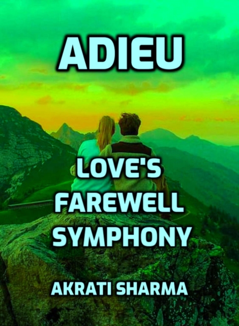 Adieu: Love's Farewell Symphony