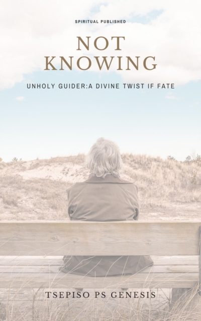 Not knowing