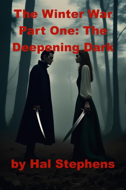 Winter War,  Part One: The Deepening Dark