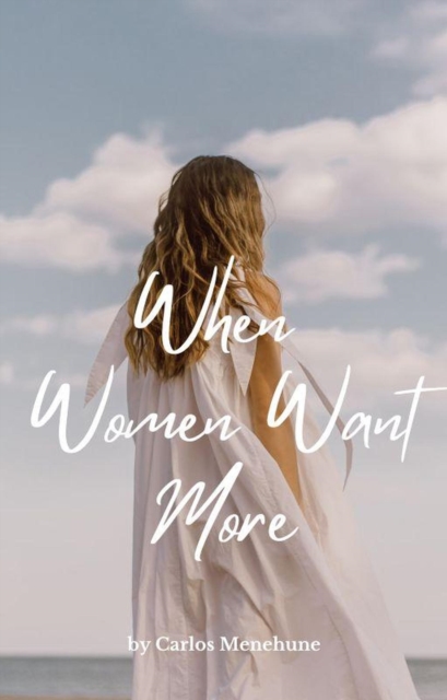 When Women Want More In Bed