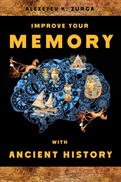 Improve Your Memory with Ancient History