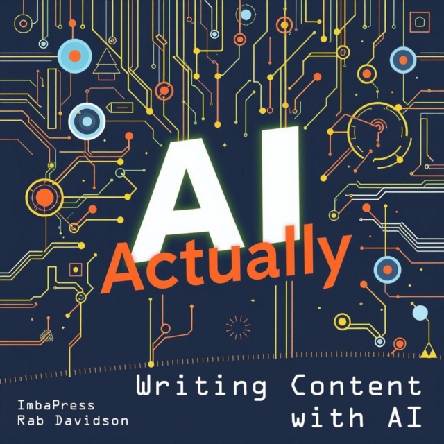 Writing Content with AI, Actually