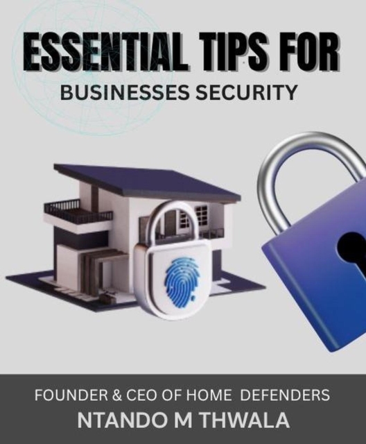 Essential Tips for Businesses Security