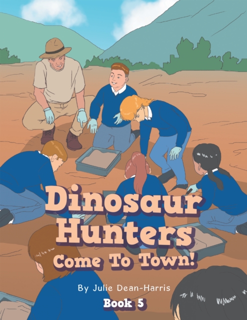 Dinosaur Hunters Come To Town!