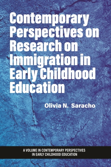 Contemporary Perspectives on Research on Immigration in Early Childhood Education