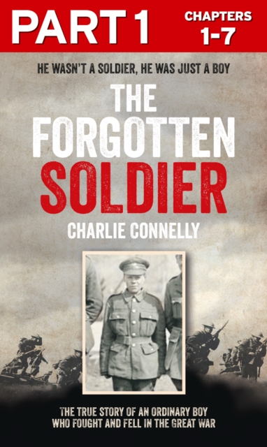 Forgotten Soldier (Part 1 of 3)