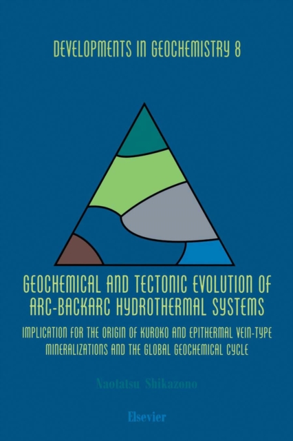Geochemical and Tectonic Evolution of Arc-Backarc Hydrothermal Systems