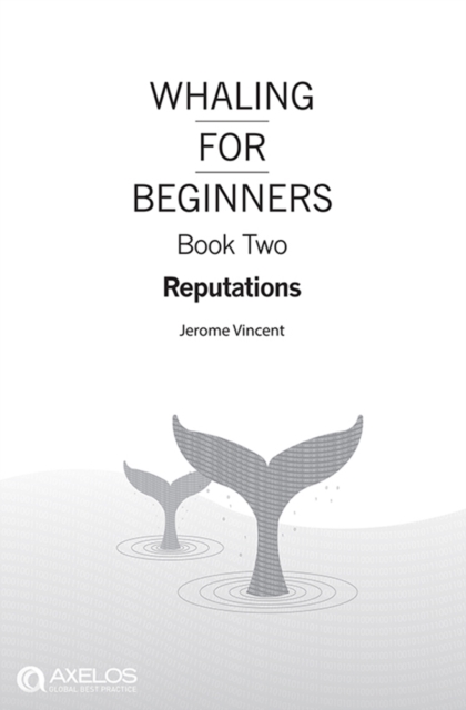 Whaling for Beginners Book Two: Reputations