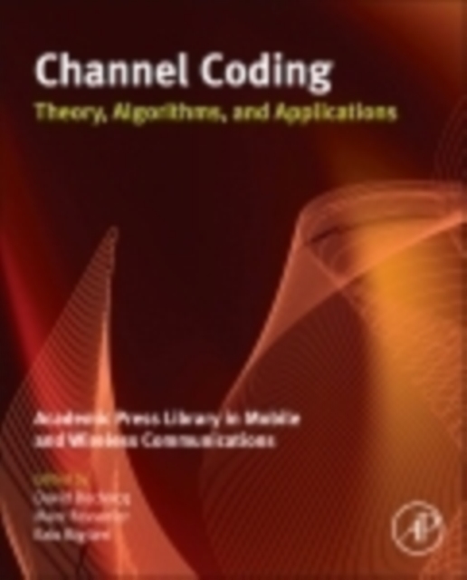 Channel Coding: Theory, Algorithms, and Applications