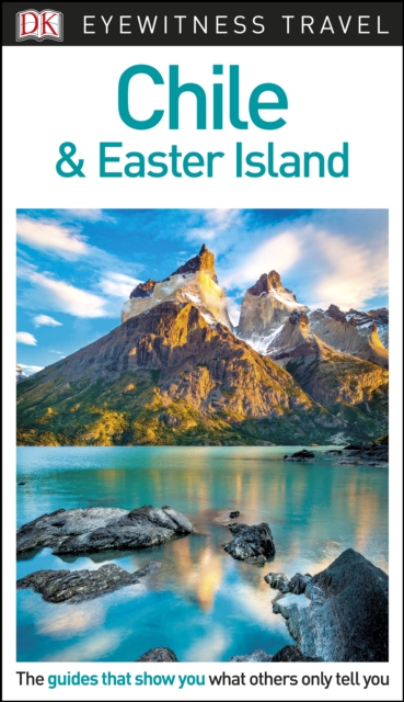DK Eyewitness Travel Guide Chile and Easter Island