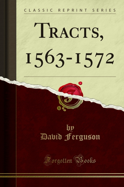 Tracts, 1563-1572