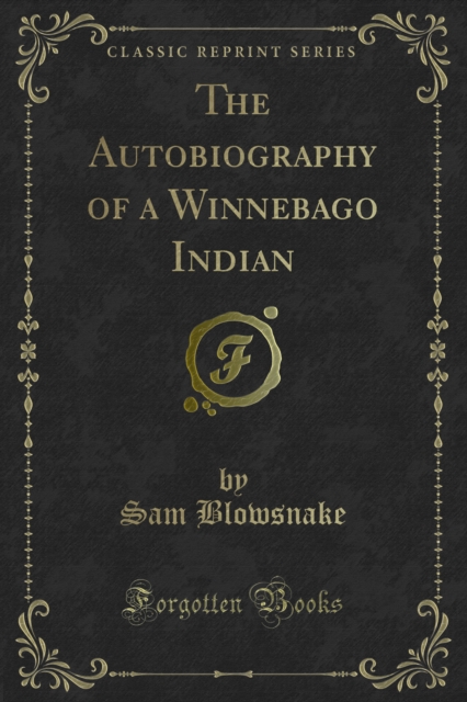 Autobiography of a Winnebago Indian