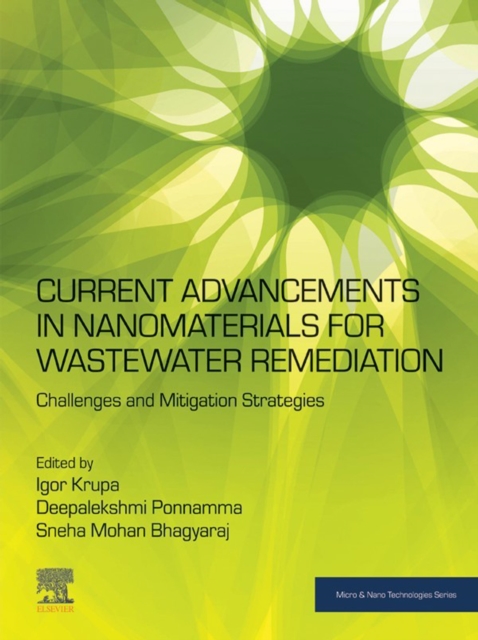 Current Advancements in Nanomaterials for Wastewater Remediation