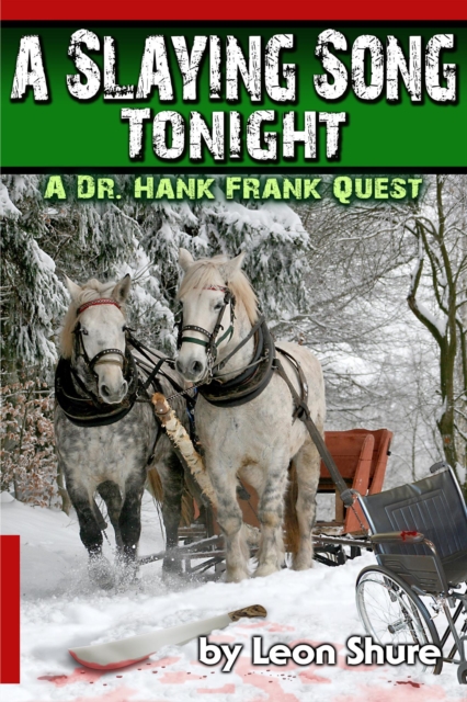 Slaying Song Tonight,  A Dr. Hank Frank Quest