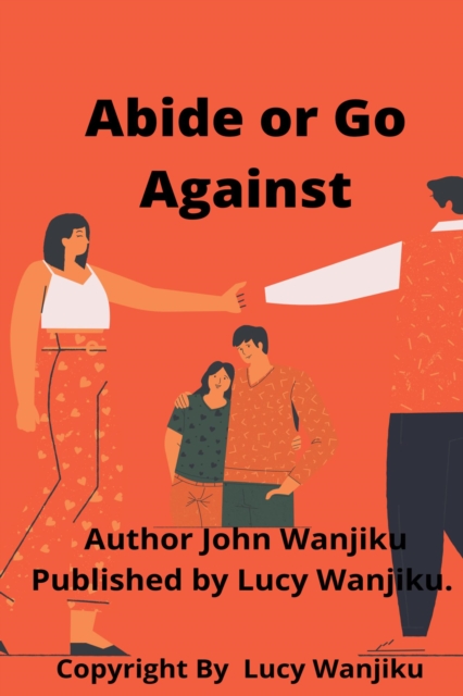 Abide or Go Against