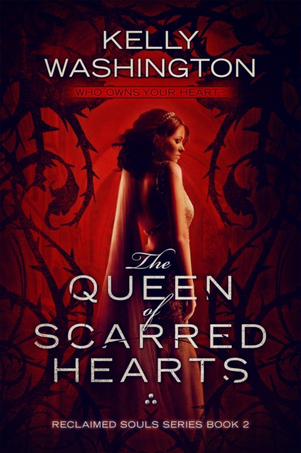 Queen of Scarred Hearts (Reclaimed Souls, Book 2)