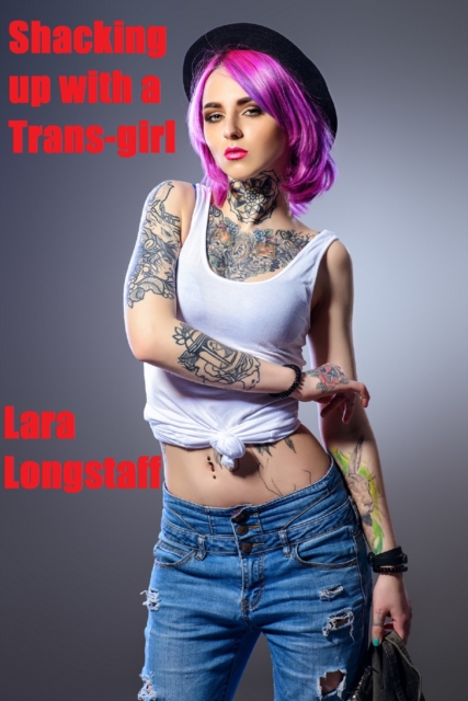 Shacking Up with a Trans-girl