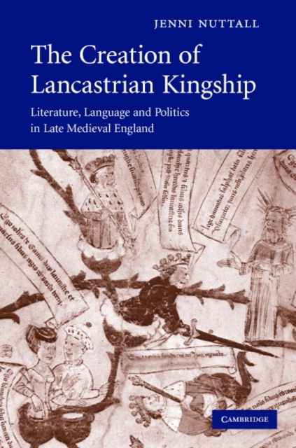 Creation of Lancastrian Kingship