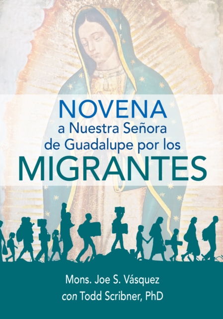 Novena Nuestra Senora Guadalupe Migrante