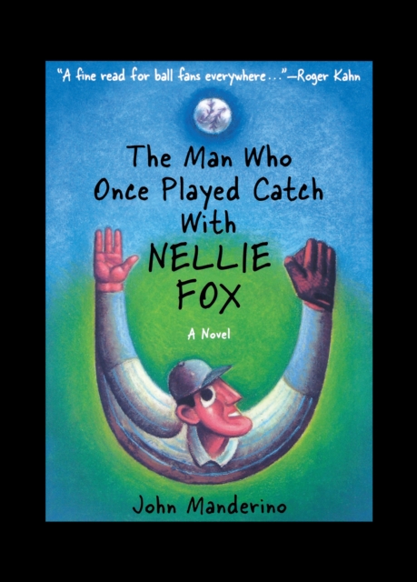 Man Who Once Played Catch With Nellie Fox