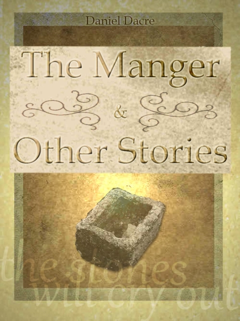 Manger and Other Stories
