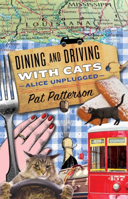 Dining and Driving with Cats - Alice Unplugged