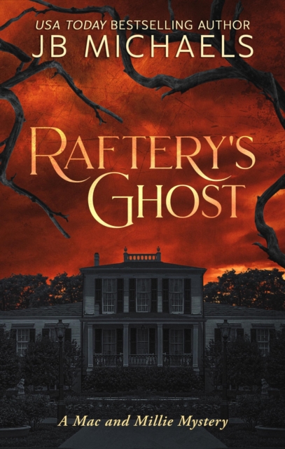 Raftery's Ghost: A Mac and Millie Mystery