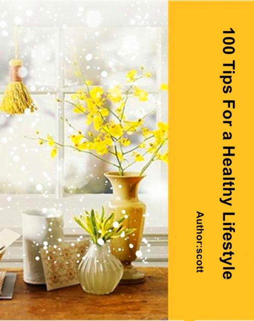 100 Tips for a Healthy Lifestyle