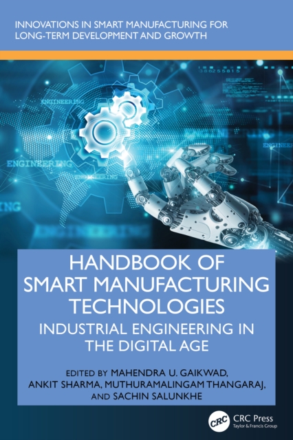 Handbook of Smart Manufacturing Technologies