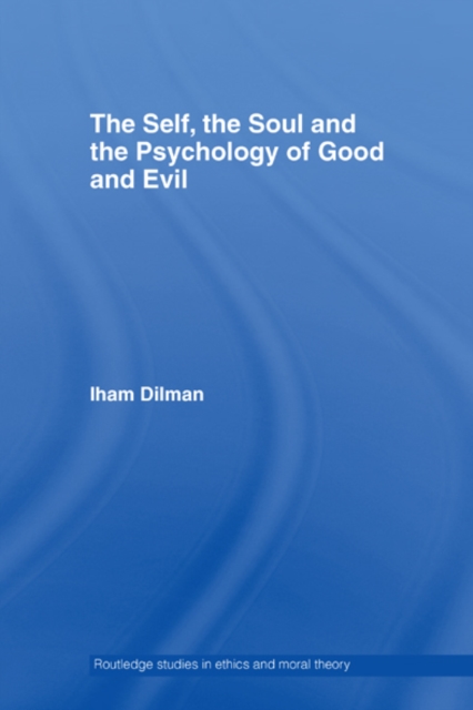 Self, the Soul and the Psychology of Good and Evil