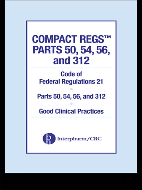 Compact Regs Parts 50, 54, 56, and 312