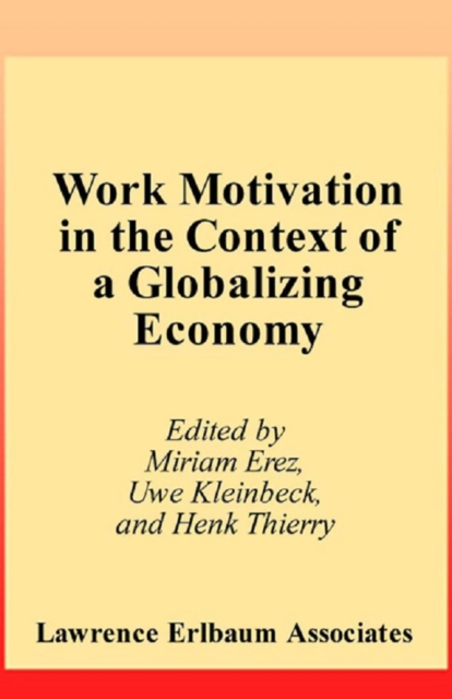 Work Motivation in the Context of A Globalizing Economy