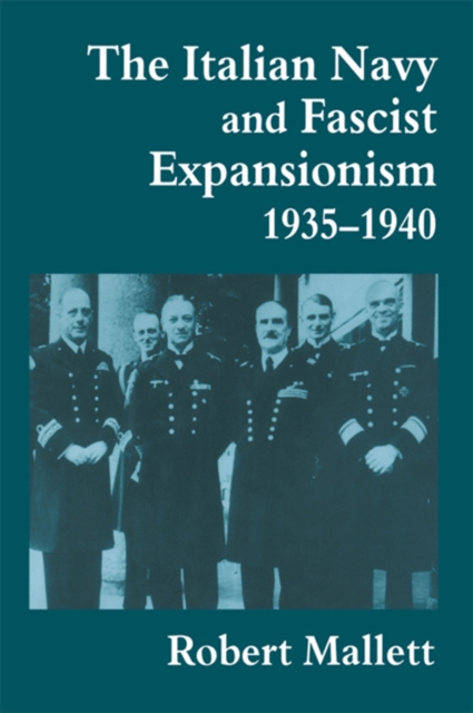 Italian Navy and Fascist Expansionism, 1935-1940