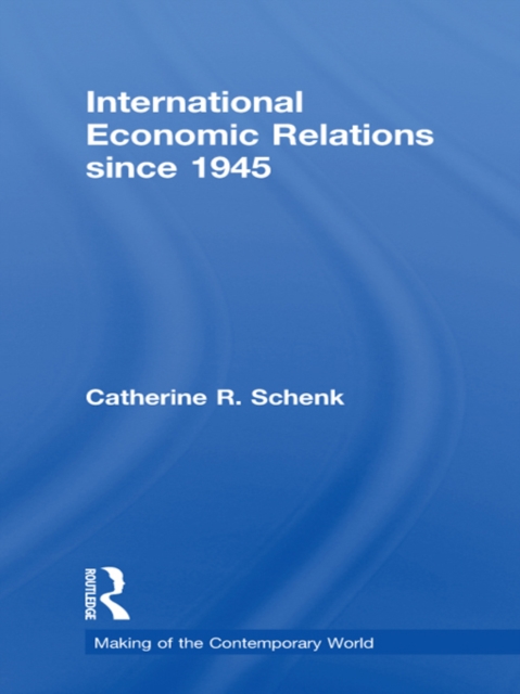 International Economic Relations since 1945