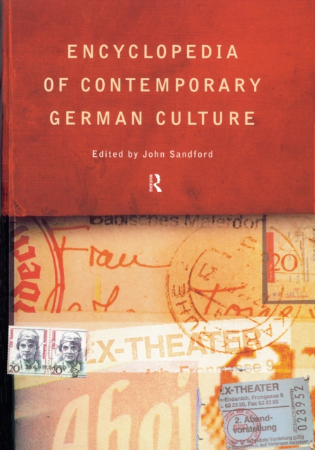Encyclopedia of Contemporary German Culture