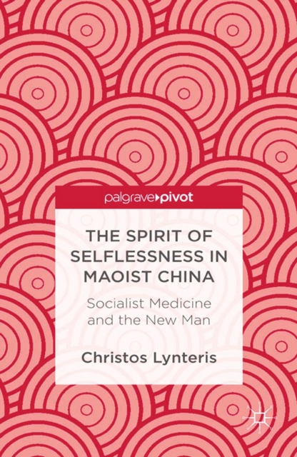 Spirit of Selflessness in Maoist China