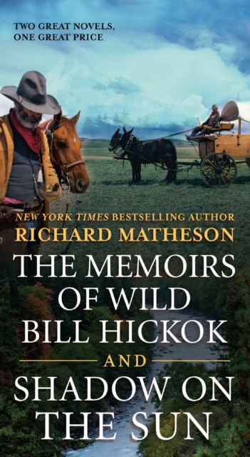 Memoirs of Wild Bill Hickok and Shadow on the Sun